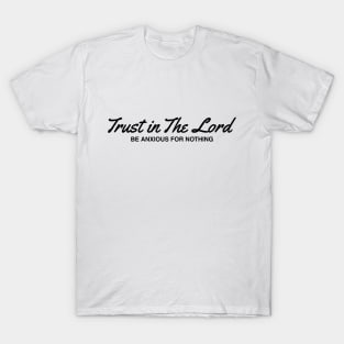 Trust in The Lord T-Shirt